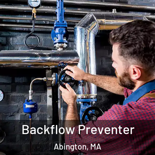  Backflow Preventer Abington, MA