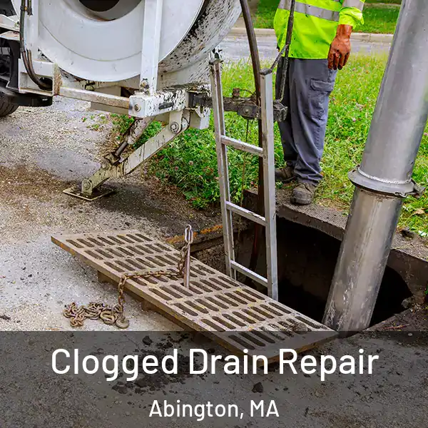 Clogged Drain Repair Abington, MA