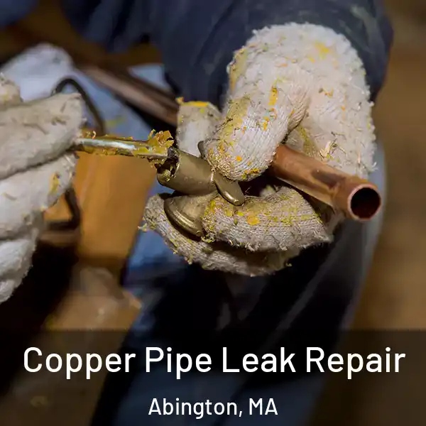  Copper Pipe Leak Repair Abington, MA