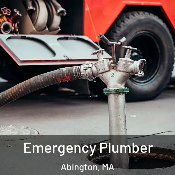  Emergency Plumber Abington, MA
