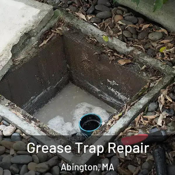  Grease Trap Repair Abington, MA