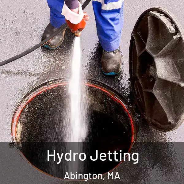  Hydro Jetting Abington, MA