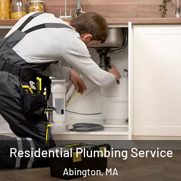  Residential Plumbing Service Abington, MA