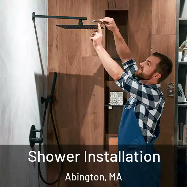  Shower Installation Abington, MA