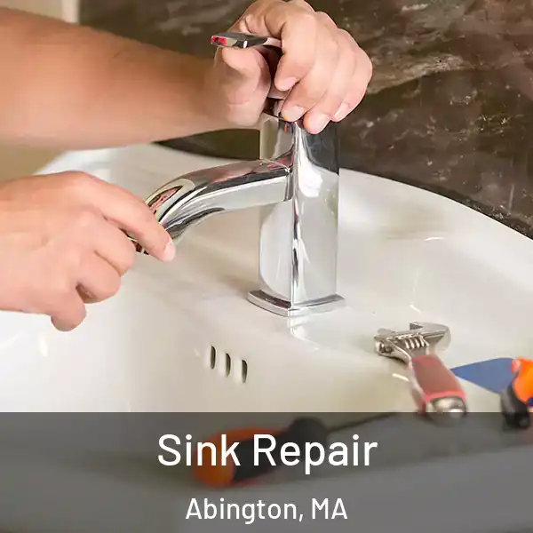  Sink Repair Abington, MA