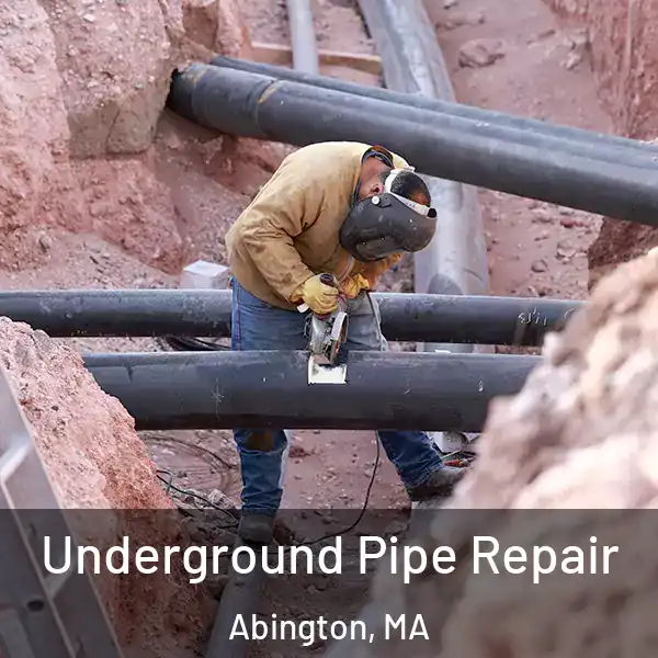  Underground Pipe Repair Abington, MA