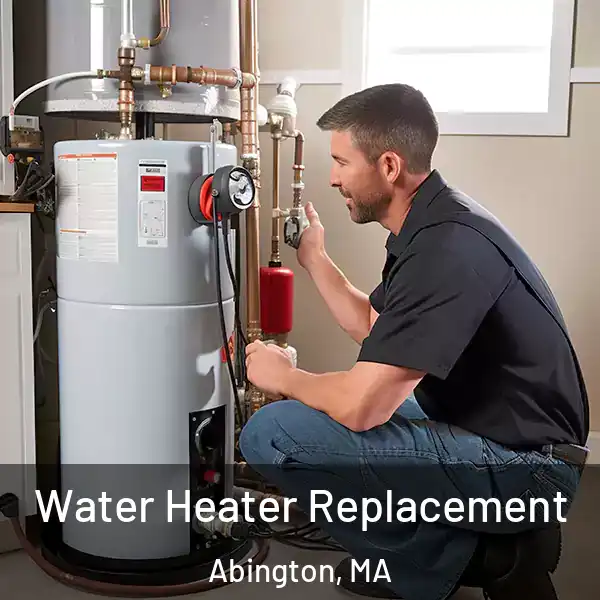  Water Heater Replacement Abington, MA