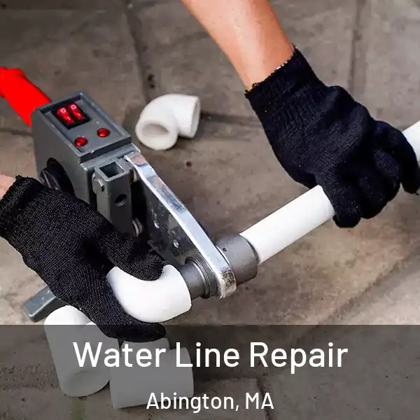  Water Line Repair Abington, MA